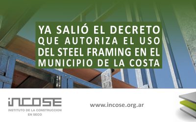 Ya salió el decreto que autoriza el uso del Steel Framing en el Municipio de la Costa